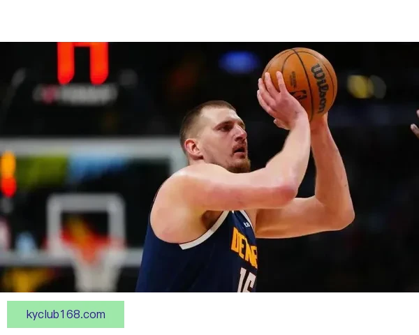 掘金加时力克马刺终结连胜 约基奇与文班对飚成焦点